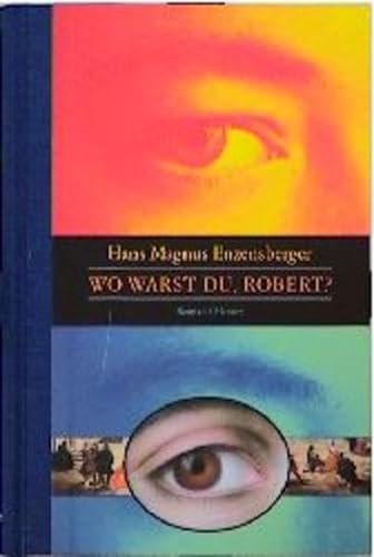 Wo warst du, Robert?: Roman. von Hanser, Carl GmbH + Co.